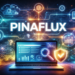 pinaflux